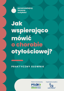 Jak wspierająco mówić o chorobie otyłościowej? Praktyczny słownik